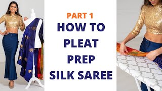 Part 1 How to Pleat Silk Saree  How to Wear Saree for Beginners  Pallu Pleating Tutorial [upl. by Elyrehc]