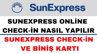 Sunexpress Online Check in Nasıl Yapılır  Sunexpress Check İn Online [upl. by Purity463]