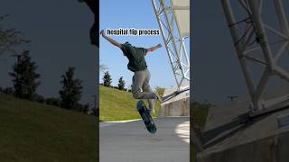 hospital flip process 🛹🏥 skateboardingisfun skateboarding hospitalflip [upl. by Welton]