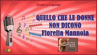 Quello che le donne non dicono  Fiorella Mannoia  Karaoke Instrumental Kodana Karaoke [upl. by Ettenna752]