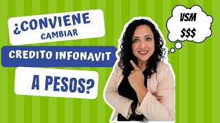 ¿Conviene cambiar crédito Infonavit a pesos [upl. by Plate]