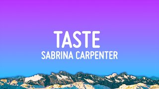 Sabrina Carpenter  Taste Lyrics [upl. by Neila]