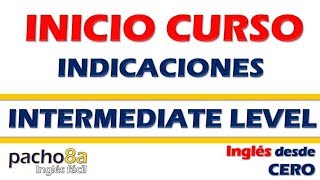 Indicaciones para inicio Curso Nivel Intermedio con Francisco Ochoa  Curso inglés GRATIS [upl. by Isawk360]