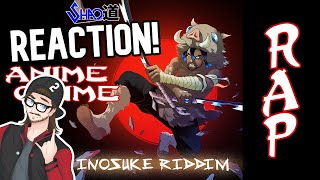 Inosuke Riddim Demon Slayer Rap  Shao Dow  Freeced REACTION [upl. by Jodi6]