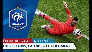 Equipe de France  Hugo Lloris la 100e  le document I FFF 2018 [upl. by Messab]