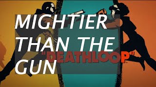 DeathLoop  Mightier Than The Gun AchievementTrophy Guide [upl. by Jarret548]