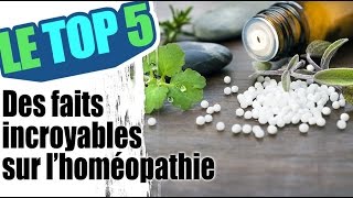 Le top 5 des faits incroyables sur l’homéopathie [upl. by Myra]