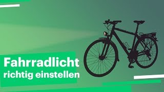 Wie stelle ich mein Fahrradlicht richtig ein [upl. by Hnoj]