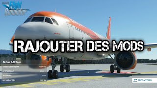 PC  TUTO  MICROSOFT FLIGHT SIMULATOR 2020  RAJOUTER DES MODS [upl. by Dielle749]