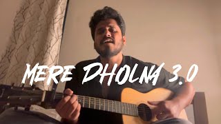 Mere Dholna 30 Acoustic Cover By Razik Mujawar [upl. by Elagibba14]