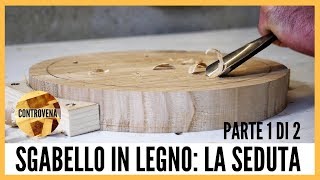 Sgabello in legno la seduta concava  Parte 1 di 2  Fai da te Falegnameria Lavorazione del legno [upl. by Nyleikcaj]