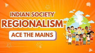 ⚡Regionalism  Indian Society Part1 Ace the Mains  UPSC 🔥 upsc [upl. by Jolda]