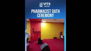 Pharmacist Oath Ceremony  VITS SATNA pharmacy oathceremony [upl. by Ahsienat]