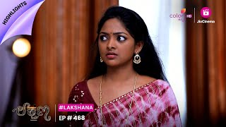 Lakshana  ಲಕ್ಷಣ  Episode 468  Highlights [upl. by Ailhat]