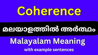 Coherence meaning in MalayalamCoherence മലയാളത്തിൽ അർത്ഥം [upl. by Onida754]