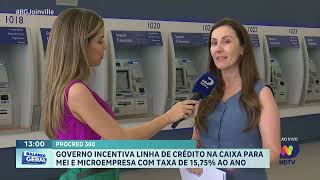 Procred 360 governo incentiva linha de crédito na Caixa para MEI e microempresa com taxa de 1575 [upl. by Iggep905]