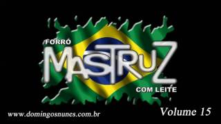 04  Baião De Dois  Mastruz com Leite  V15 [upl. by Ramu]