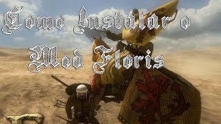 Como instalar Mod Floris no Mount amp Blade Warband [upl. by Haletta24]