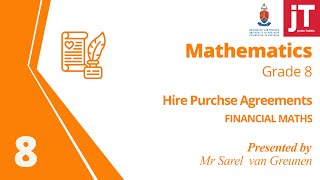 5 Gr 8 Mathematics  Financial Maths  Hire Purchase Agreements [upl. by Chilt147]