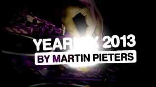 Yearmix 2013 by Martin Pieters [upl. by Edveh]