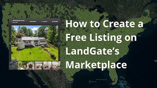 How to Create a Free Listing on LandGates Marketplace [upl. by Court]