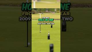 The Best Hole in One From Every Year 2009  2024  Part 2 [upl. by Heng]