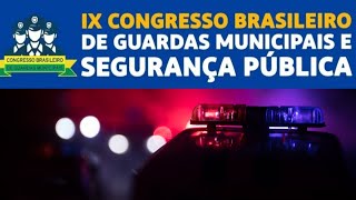 Congresso Brasileiro de Guardas Municipais e Segurança Pública gcm [upl. by Cort]