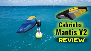 Cabrinha Mantis V2 wing  Wing Foil Review [upl. by Wappes]