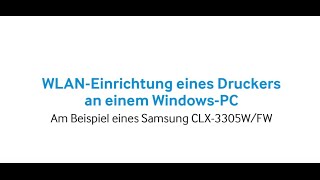 Samsung Drucker WLANEinrichtung des Druckers am WindowsPC [upl. by Geordie293]