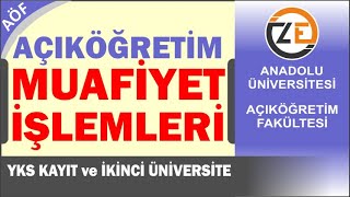 AÖF 2022 Ders Muafiyet İşlemleri Nasıl Yapılır Yeni Kayıt ve İkinci Üniversite [upl. by Ricca]