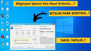 BİLGİSAYAR İŞLEMCİ HIZI NASIL ARTTIRILIR  Bitsum Park Control  Erdoğan ALYÜZ [upl. by Zabrine]