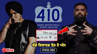 410 OFFICIAL VIDEO Sidhu Moose Wala  Sunny Maltion  Live View Count  new punjabi songs 2024 [upl. by Ecnahc564]