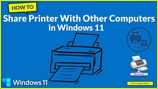 How to Share Printer to Multiple Computers on Windows 11 [upl. by Chic912]