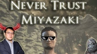 Never Trust Miyazaki  Dark Souls 3 Trolling [upl. by Nitsew50]