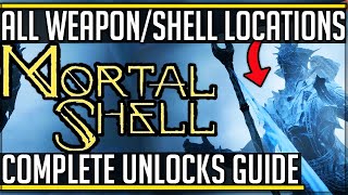 Mortal Shell  All Shell  All Weapon Locations  Unlocks Guide New Gameplay mortalshell [upl. by Jasisa]