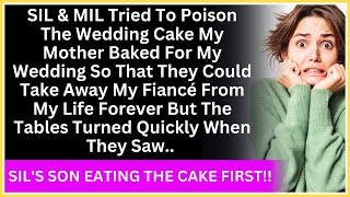 SILampMIL Tried To Poison The Wedding Cake My Mother Baked For My Wedding So That They Could Take Away [upl. by Nerek231]