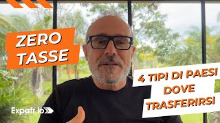 Zero Tasse 4 tipi di Paesi dove trasferirsi allestero [upl. by Tocs]