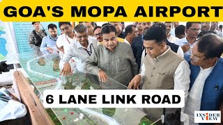 GOAS MOPA AIRPORT 6 LANE LINK ROAD [upl. by Enoved]