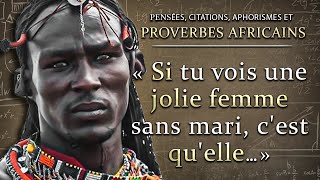 Proverbes Africains  Citations et Pensées Sages des Peuples dAfrique [upl. by Eceirehs]