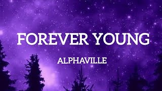 ALPHAVILLE  FOREVER YOUNG Lyrics [upl. by Silado]