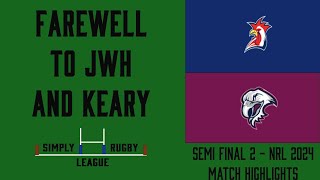 MATCH HIGHLIGHTS  NRL 24  Farewell to JWH and Keary [upl. by Yelra]