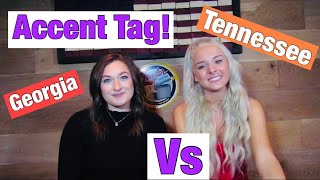 Georgia vs Tennessee accent  ACCENT TAGCHALLENGE [upl. by Uni236]