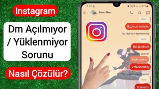 Instagram Dm Açılmıyor Sorunu Nasıl Çözülür 2023  Instagram Dm Yüklenmiyor Düzeltme [upl. by Rudolph]