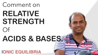 Comment on Relative Strengths of Acids and Bases in case of BronstedLowry concept [upl. by Narot]