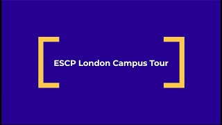 Welcome to ESCP London Campus 202425 [upl. by Rezzani763]