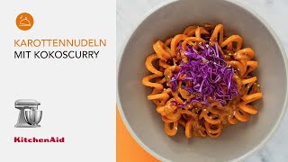 Bunt vegan und scharf Rezept für Karottennudeln mit Kokoscurry  Rezepte  KitchenAid [upl. by Millisent]