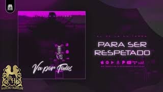 8 El De La Guitarra  Para Ser Respetado Official Audio [upl. by Hna]