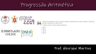 Progressão Aritmética  II Simulado Online UERJ 2019 Questao 34 [upl. by Rasaec]