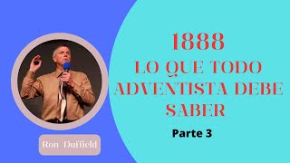 La Importancia de 1888 parte 3 Ron Duffield Doblado ESPAÑOL [upl. by Yelnek]