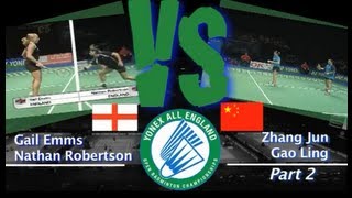 All England Zhang Jun and Gao Ling vs Nathan Robertson and Gail Emms Part 2 [upl. by Morganica]